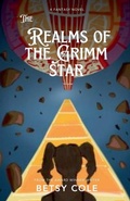 Cover: The Realms of the Grimm Star - Betsy Cole