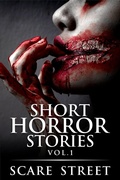 Cover: Short Horror Stories Vol. 1 (Supernatural Suspense Collection, #1) - Scare Street
