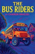 Cover: The Bus Riders - Charon Brazzel