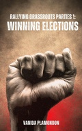 Cover: Winning Elections (Rally Grassroots Parties, #1) - Vanida Plamondon