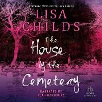 Enlarge image Cover: The House by the Cemetery - Recorded Books, Inc.