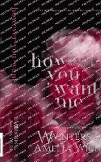 Enlarge image Cover: However You Want Me - Willow Winters Publishing LLC