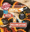 Cover: Animal Myths & Misconceptions - Learning Spark Educational Publishing