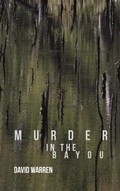 Cover: Murder in the Bayou - Rosedog Books