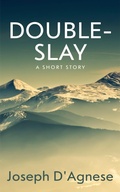 Cover: Double-Slay: A Short Story (Daggyland Singles, #11) - Joseph D'Agnese