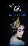 Cover: Her Father's Killer: A Short Story (Daggyland Singles, #14) - Nutgraf Productions, LLC