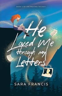 Enlarge image Cover: He Loved Me through My Letters - SF Publishing