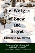 Cover: The Weight of Snow and Regret - Paul Stream Press LLC