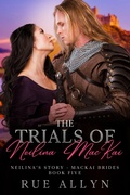 Cover: The Trials of Neilina MacKai (MacKai Brides, #5) - Prowl Publishing