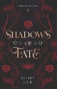 Enlarge image Cover: Shadows of Fate - Kelsey Lee