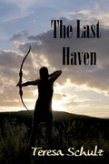 Cover: The Last Haven (The Lost Lands, #3) - Teresa Schulz