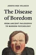 Cover: The Disease of Boredom - Princeton University Press