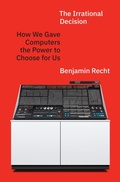 Cover: The Irrational Decision - Princeton University Press