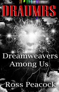 Cover: Dreamweavers Among Us - Book One - Red (Dreamweavers - The Draumr Stories, #2) - Ross Peacock