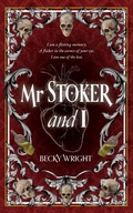 Cover: Mr Stoker & I - Becky Wright