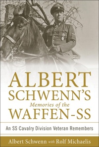 Bild: Albert Schwenn's Memories of the Waffen-SS - Schiffer Military History