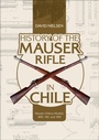 Cover: History of the Mauser Rifle in Chile - Schiffer Military History
