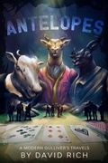 Cover: Antelopes, A Modern Gulliver's Travels (Religion Devastation, #2) - David Rich