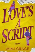 Cover: Love's a Script (Hearts Collide, #1) - Mimi Grace