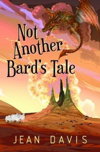 Enlarge image Cover: Not Another Bard's Tale - Streamlinedesign.com LLC