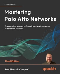 Abbildung von: Mastering Palo Alto Networks - Packt Publishing