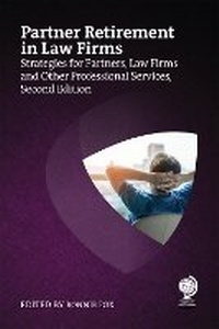 Abbildung von: Partner Retirement in Law Firms - Globe Law and Business Ltd