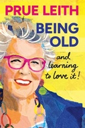 Cover: Being Old...and learning to love it! - SHORT BOOKS
