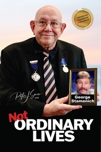 Enlarge image Cover: Not Ordinary Lives - George Stamenich - BeInspiredBooks.com