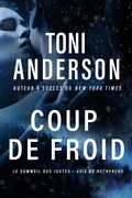 Cover: Coup de froid (Le Sommeil des Justes - Avis de Recherche, #3) - Toni Anderson Inc.