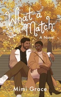 Cover: What a Match (Lovestruck, #2) - Mimi Grace