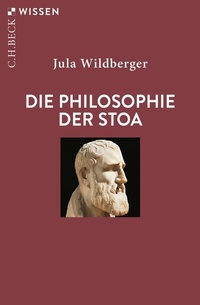 Abbildung von: Die Philosophie der Stoa - C.H.BECK