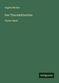 Cover: Das Thurmk&auml;therlein - Antigonos Verlag
