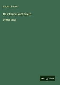 Enlarge image Cover: Das Thurmkätherlein - Antigonos Verlag