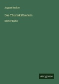 Cover: Das Thurmk&auml;therlein - Antigonos Verlag