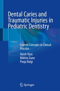 Abbildung von: Dental Caries and Traumatic Injuries in Pediatric Dentistry - Springer