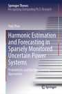 Cover: Harmonic Estimation and Forecasting in Sparsely Monitored Uncertain Power Systems - Springer