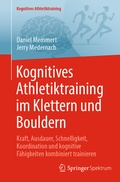 Cover: Kognitives Athletiktraining im Klettern und Bouldern - Springer Spektrum