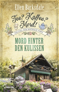 Abbildung von: Tee? Kaffee? Mord! Mord hinter den Kulissen - beTHRILLED
