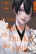 Cover: Keine Blumen im Dunkel der H&ouml;lle 01 - TOKYOPOP GmbH