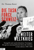 Cover: Die Task Force Schweiz - Zweiter Weltkrieg - Band 2 - BoD - Books on Demand