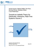 Cover: Towards an Isabelle Theory for Distributed, Interactive, Real-Time Systems Volume 2 - Shaker