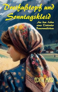 Abbildung von: Dreifußtopf und Sonntagskleid - BoD - Books on Demand