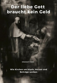 Abbildung von: Der liebe Gott braucht kein Geld - epubli