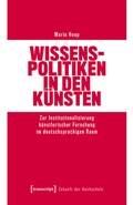 Cover: Wissenspolitiken in den K&uuml;nsten - transcript