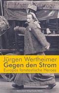Cover: Gegen den Strom. Europas fantastische Heroes - konkursbuch