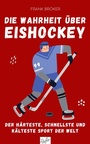 Bild: Die Wahrheit über Eishockey - Reiffer, A