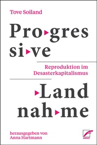 Abbildung von: Progressive Landnahme - Unrast Verlag