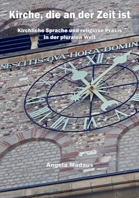 Abbildung von: Kirche, die an der Zeit ist - Pohlmann Verlag