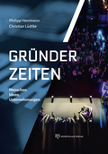 Cover: Gr&uuml;nder-Zeiten - B & S Siebenhaar Verlag OHG