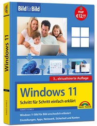 Abbildung von: Windows 11 Bild für Bild erklärt - Windows 11. Ideal für Einsteiger und Umsteiger geeignet - 3. Auflage von 2025 - Markt + Technik